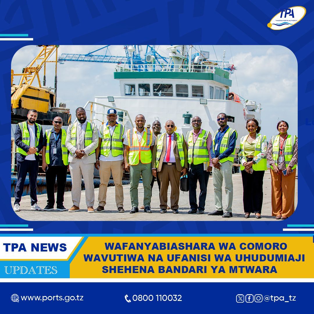 WAFANYABIASHARA WA COMORO WAVUTIWA NA UFANISI WA UHUDUMUAJI SHEHENA BANDARI MTWARA