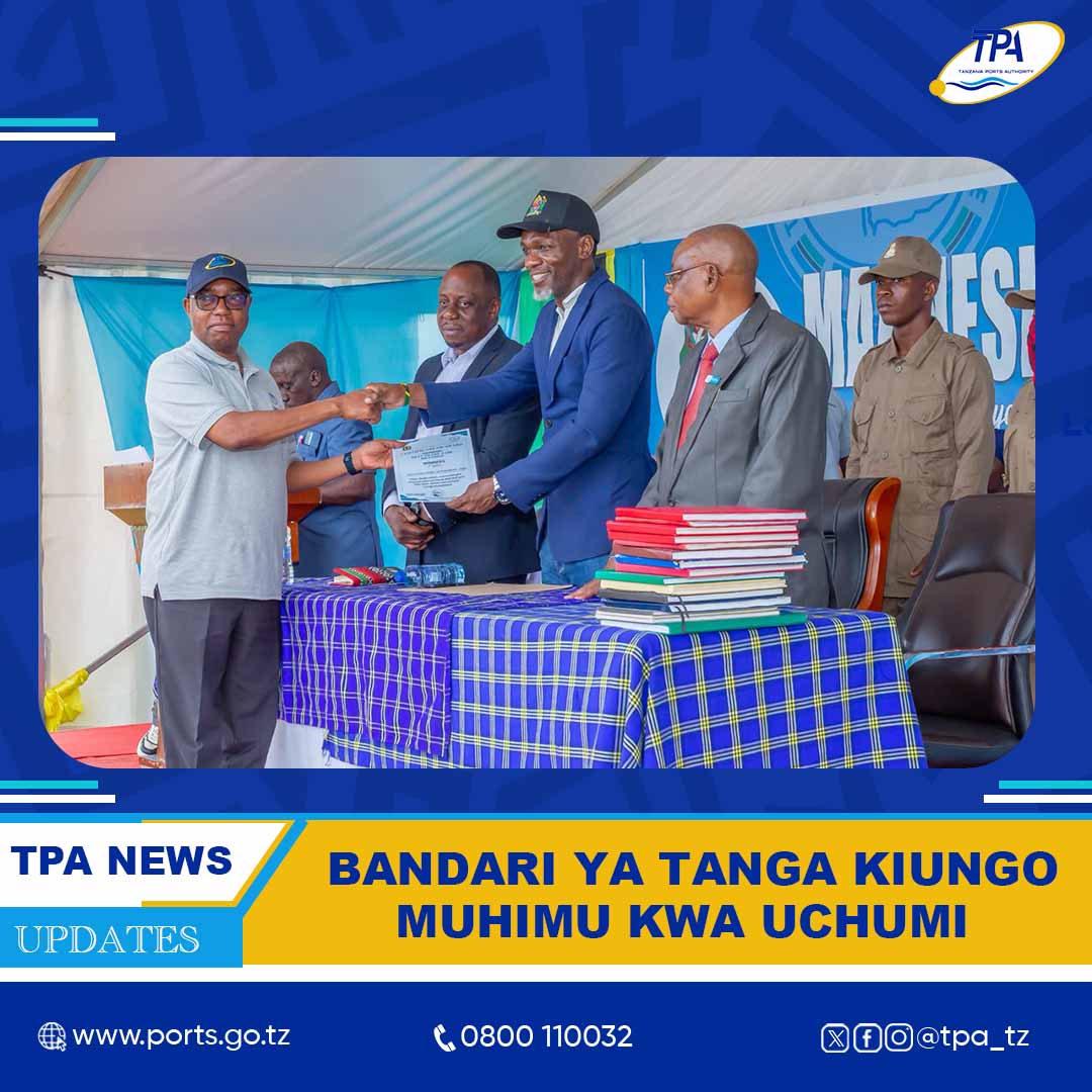 BANDARI YA TANGA NI KIUNGO MUHIMU KATIKA SHUGHULI ZA KIUCHUMI 